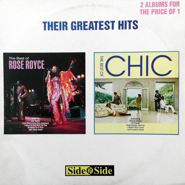 ROSE ROYCE + CHIC - GREATEST HITS - SIDE BY SIDE